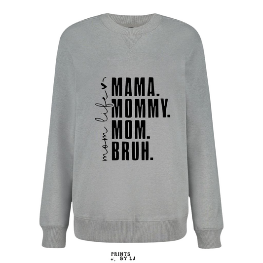 Mom Life Crewneck